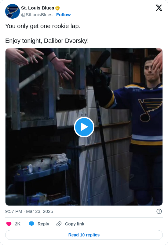 St. Louis Blues: You only get one rookie lap.

Enjoy tonight, Dalibor Dvorsky! https://t.co/z7JHO9OUhg