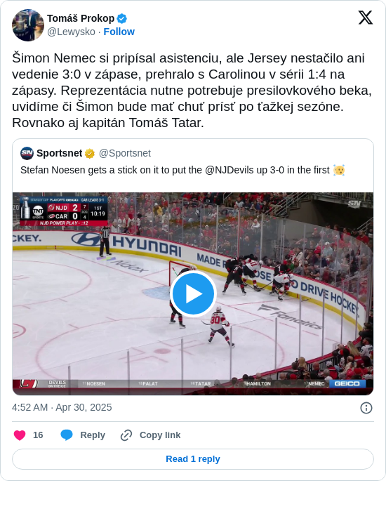 Tomáš Prokop: Šimon Nemec si pripísal asistenciu, ale Jersey nestačilo ani vedenie 3:0 v zápase, prehralo s Carolinou v sérii 1:4 na zápasy. Reprezentácia nutne potrebuje presilovkového beka, uvidíme či Šimon bude mať chuť prísť po ťažkej sezóne. Rovnako aj kapitán Tomáš Tatar.