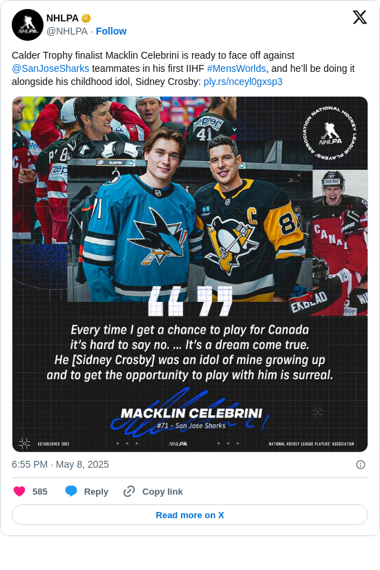 NHLPA: Calder Trophy finalist Macklin Celebrini is ready to face off against @SanJoseSharks teammates in his first IIHF #MensWorlds, and he’ll be doing it alongside his childhood idol, Sidney Crosby: https://t.co/O8AFPl96XF https://t.co/FBz8e1xaQs
