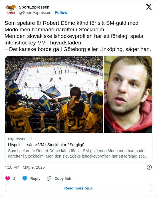 SportExpressen: Som spelare är Robert Döme känd för sitt SM-guld med Modo men hamnade därefter i Stockholm.
Men den slovakiske ishockeyprofilen har ett förslag: spela inte ishockey-VM i huvudstaden.
– Det kanske borde gå i Göteborg eller Linköping, säger han.
https://t.co/NTEYdMPXM7