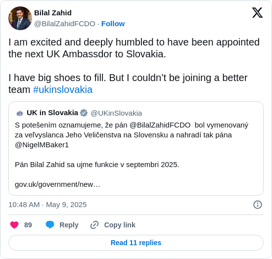 Bilal Zahid: I am excited and deeply humbled to have been appointed the next UK Ambassdor to Slovakia.

I have big shoes to fill. But I couldn’t be joining a better team #ukinslovakia