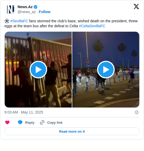News.Az: ⚽️ #SevillaFC fans stormed the club's base, wished death on the president, threw eggs at the team bus after the defeat to Celta #CeltaSevillaFC https://t.co/RriTHAVudC