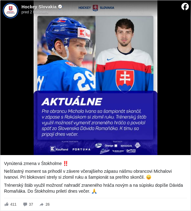 Hockey Slovakia: Vynútená zmena v Štokholme ‼️

 Nešťastný moment sa prihodil v závere včerajšieho zápasu nášmu obrancovi Michalovi Ivanovi. Pri blokovaní strely si zlomil ruku a šampionát sa preňho skončil. 😞

 Trénerský štáb využil možnosť nahradiť zraneného hráča novým a na súpisku dopíše Dávida Romaňáka. Do Štokholmu priletí dnes večer. 🙏

