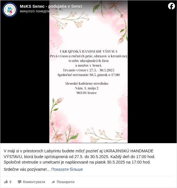 MsKS Senec - podujatia v Senci: V máji si v priestoroch Labyrintu budete môcť pozrieť aj UKRAJINSKÚ HANDMADE VÝSTAVU, ktorá bude sprístupnená od 27.5. do 30.5.2025. Každý deň do 17:00 hod.
 Spoločné stretnutie s umelcami je naplánované na piatok 30.5.2025 na 17:00 hod.

 Srdečne vás pozývame!

 Mesto Senec - oficiálna stránka <https://www.facebook.com/mesto.senec?fref=mentions&ref=embed_post>
 Kultúra Senec <https://www.facebook.com/ema.kulturakova?fref=mentions&ref=embed_post>
 Slnečné jazerá Senec <https://www.facebook.com/slnecnejazerasenec?fref=mentions&ref=embed_post>
 Region Senec - oblastná organizácia cestovného ruchu <https://www.facebook.com/RegionSenec?fref=mentions&ref=embed_post>
 Bratislava Region Tourism <https://www.facebook.com/bratislavaregion.travel?fref=mentions&ref=embed_post>

