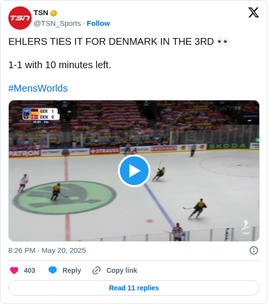 TSN: EHLERS TIES IT FOR DENMARK IN THE 3RD 👀

1-1 with 10 minutes left.

#MensWorlds https://t.co/X6XK6eoJnP