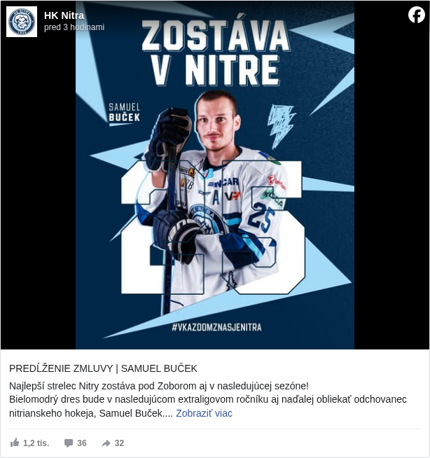 HK Nitra: PREDĹŽENIE ZMLUVY | SAMUEL BUČEK

 Najlepší strelec Nitry zostáva pod Zoborom aj v nasledujúcej sezóne!
 Bielomodrý dres bude v nasledujúcom extraligovom ročníku aj naďalej obliekať odchovanec nitrianskeho hokeja, Samuel Buček.

 #hknitra </hashtag/hknitra?__eep__=6&fref=mentions&ref=embed_post> #vkazdomznasjeNitra </hashtag/vkazdomznasjenitra?__eep__=6&fref=mentions&ref=embed_post> #samuelbucek </hashtag/samuelbucek?__eep__=6&fref=mentions&ref=embed_post>

 Článok ✍️: https://hknitra.sk/…/najlepsi-strelec-nitry-zostava-pod-zo…/ <https://l.facebook.com/l.php?u=https%3A%2F%2Fhknitra.sk%2Fa-muzstvo%2Fnajlepsi-strelec-nitry-zostava-pod-zoborom-aj-v-nasledujucej-sezone%2F&h=AT2i6q802Mn_BYI4XREpM1faFLM4tUCfoeM5KGhBT-ZH4lGUoaRIllpJ1phgPGk1ehaaQJgGvT1XgDchkRWAlTuBZ-td6OoubUuquaY2jEAda___aj_FbsUlFB6Vu-e8B_4>


