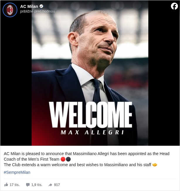 AC Milan: AC Milan is pleased to announce that Massimiliano Allegri has been appointed as the Head Coach of the Men’s First Team 🔴⚫
 The Club extends a warm welcome and best wishes to Massimiliano and his staff 🤝

 #SempreMilan </hashtag/sempremilan?__eep__=6&fref=mentions&ref=embed_post>

