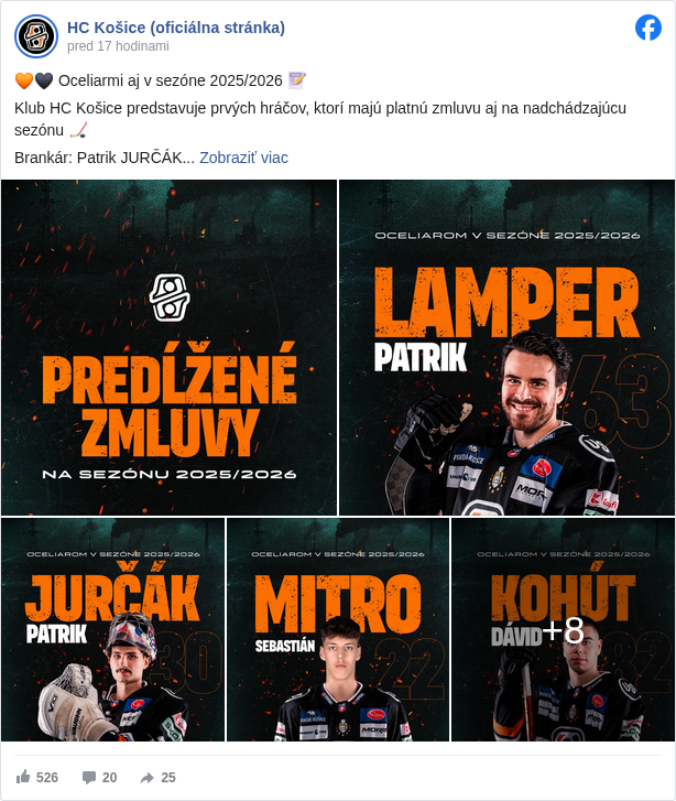 HC Košice (oficiálna stránka): 🧡🖤 Oceliarmi aj v sezóne 2025/2026 📝

 Klub HC Košice predstavuje prvých hráčov, ktorí majú platnú zmluvu aj na nadchádzajúcu sezónu 🏒

 Brankár: Patrik JURČÁK
 Obrancovia: Sebastián MITRO, Oleksii DAKHNOVSKYI, Antonín BARTOŠ, Jakub HUDEC
 Útočníci: Dávid KOHÚT, Patrik LAMPER, Filip KRIVOŠÍK, Peter REPČÍK, Šimon PETRÁŠ, Jan BARTOŠ

 Spolu s ostatnými hráčmi, ktorí boli súčasťou majstrovskej sezóny ale aj novými hráčmi prebieha komunikácia. Po finálnom uzatvorení zmlúv bude klub v priebehu budúceho týždňa predstavovať ďalšie mená. 

 V kádri HC Košice nebudú pokračovať: Tomáš ZIGO, Olivier ARCHAMBAULT, Danick MARTEL a Eduard ŠIMUN. Týmto hráčom ďakujeme a prajeme im veľa šťastia v ich ďalšej 
 kariére.

 #hckosiceofficial </hashtag/hckosiceofficial?__eep__=6&fref=mentions&ref=embed_post> #hockeyslovakia </hashtag/hockeyslovakia?__eep__=6&fref=mentions&ref=embed_post> #hckosice </hashtag/hckosice?__eep__=6&fref=mentions&ref=embed_post>

