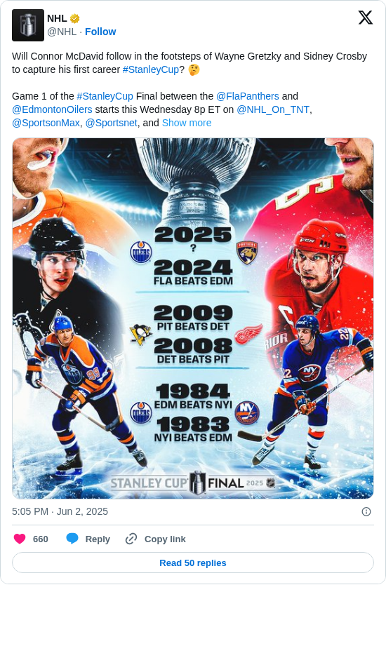 NHL: Will Connor McDavid follow in the footsteps of Wayne Gretzky and Sidney Crosby to capture his first career #StanleyCup? 🤔

Game 1 of the #StanleyCup Final between the @FlaPanthers and @EdmontonOilers starts this Wednesday 8p ET on @NHL_On_TNT, @SportsonMax, @Sportsnet, and https://t.co/FBZZmWAnpi