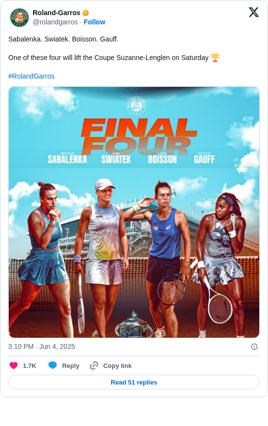 Roland-Garros: Sabalenka. Swiatek. Boisson. Gauff. 

One of these four will lift the Coupe Suzanne-Lenglen on Saturday 🏆

#RolandGarros https://t.co/ONwXvv6H1H