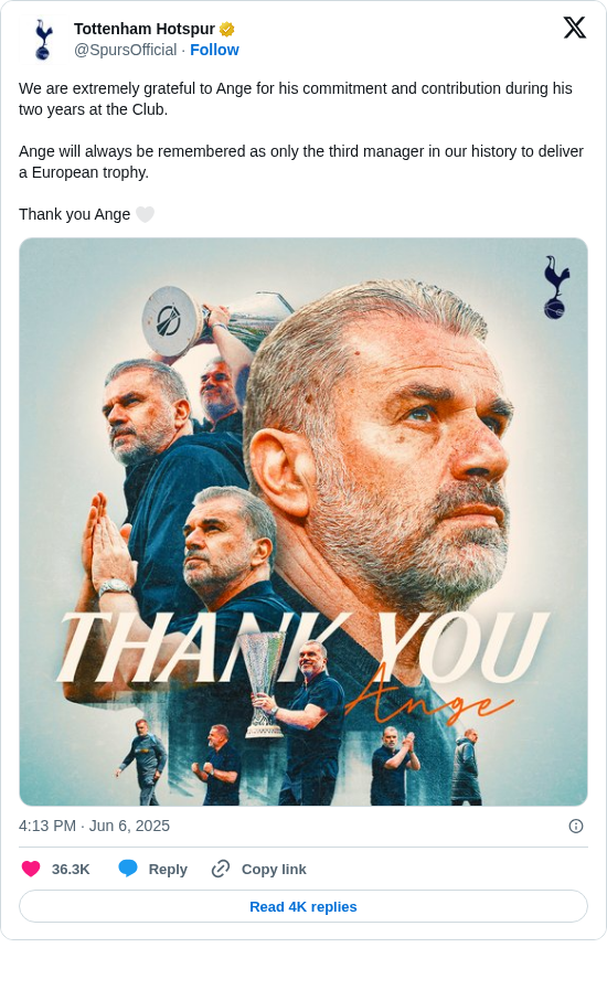 Tottenham Hotspur: We are extremely grateful to Ange for his commitment and contribution during his two years at the Club.

Ange will always be remembered as only the third manager in our history to deliver a European trophy.

Thank you Ange 🤍 https://t.co/gT6deIaa5e