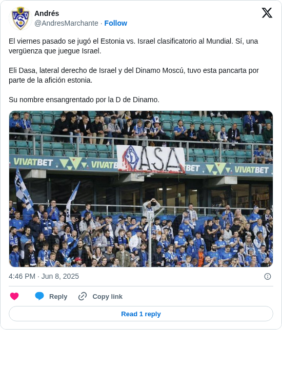 Andrés: El viernes pasado se jugó el Estonia vs. Israel clasificatorio al Mundial. Sí, una vergüenza que juegue Israel. 

Eli Dasa, lateral derecho de Israel y del Dinamo Moscú, tuvo esta pancarta por parte de la afición estonia. 

Su nombre ensangrentado por la D de Dinamo. https://t.co/h1xELLld44