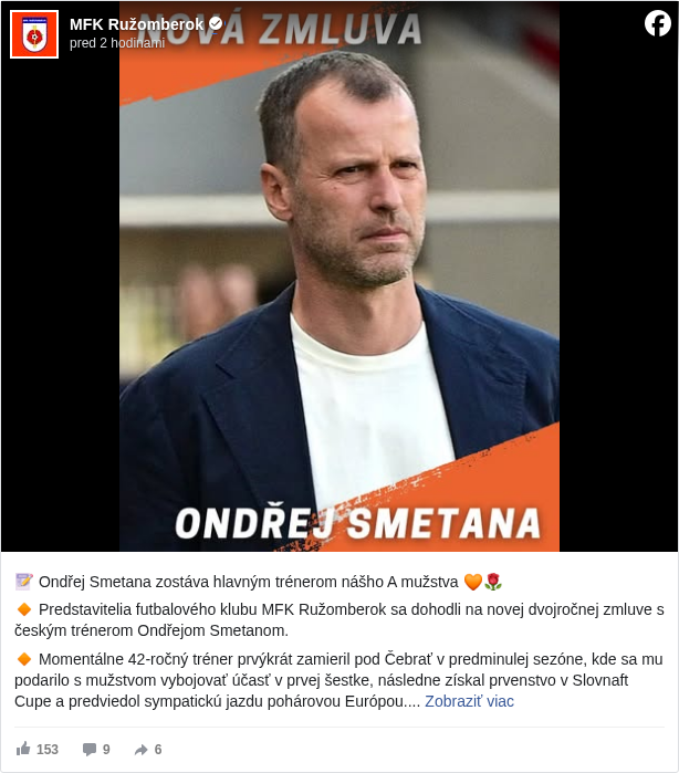 MFK Ružomberok: 📝 Ondřej Smetana zostáva hlavným trénerom nášho A mužstva 🧡🌹 

 🔸 Predstavitelia futbalového klubu MFK Ružomberok sa dohodli na novej dvojročnej zmluve s českým trénerom Ondřejom Smetanom.

 🔸 Momentálne 42-ročný tréner prvýkrát zamieril pod Čebrať v predminulej sezóne, kde sa mu podarilo s mužstvom vybojovať účasť v prvej šestke, následne získal prvenstvo v Slovnaft Cupe a predviedol sympatickú jazdu pohárovou Európou.

 🔸 V jarnej časti nedávno skončeného ročníka sa vrátil k tímu, aby mu pomohol so záchranou v Niké lige. Táto misia bola úspešne splnená hlavne vďaka výbornému záveru so štyrmi ligovými víťazstvami v rade, kedy Ruža v súboji s Banskou Bystricou definitívne odvrátila hrozbu priameho vypadnutia a neskôr sa vyhla aj účasti v nepríjemnej baráži o zotrvanie v Niké lige.

 🔸 Veľmi sa tešíme, že Ondřej Smetana bude aj naďalej pôsobiť na pozícii hlavného trénera A mužstva a veríme, že hráči budú opäť pod jeho vedením robiť radosť našim fanúšikom!

