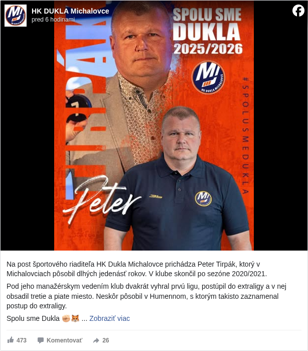 HK DUKLA Michalovce: Na post športového riaditeľa HK Dukla Michalovce prichádza Peter Tirpák, ktorý v Michalovciach pôsobil dlhých jedenásť rokov. V klube skončil po sezóne 2020/2021. 

 Pod jeho manažérskym vedením klub dvakrát vyhral prvú ligu, postúpil do extraligy a v nej obsadil tretie a piate miesto. Neskôr pôsobil v Humennom, s ktorým takisto zaznamenal postup do extraligy.

 Spolu sme Dukla ✊🏻🦊 

 #hkduklamichalovce </hashtag/hkduklamichalovce?__eep__=6&fref=mentions&ref=embed_post> #michalovce </hashtag/michalovce?__eep__=6&fref=mentions&ref=embed_post> #spolusmedukla </hashtag/spolusmedukla?__eep__=6&fref=mentions&ref=embed_post>

