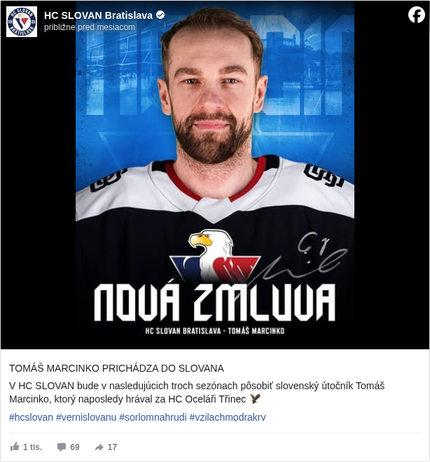 HC SLOVAN Bratislava: TOMÁŠ MARCINKO PRICHÁDZA DO SLOVANA 

 V HC SLOVAN bude v nasledujúcich troch sezónach pôsobiť slovenský útočník Tomáš Marcinko, ktorý naposledy hrával za HC Oceláři Třinec 🦅

 #hcslovan </hashtag/hcslovan?__eep__=6&fref=mentions&ref=embed_post> #vernislovanu </hashtag/vernislovanu?__eep__=6&fref=mentions&ref=embed_post> #sorlomnahrudi </hashtag/sorlomnahrudi?__eep__=6&fref=mentions&ref=embed_post> #vzilachmodrakrv </hashtag/vzilachmodrakrv?__eep__=6&fref=mentions&ref=embed_post>

