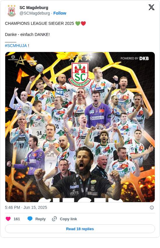 SC Magdeburg: CHAMPIONS LEAGUE SIEGER 2025 💚❤️

Danke - einfach DANKE!
_____
#SCMHUJA ! https://t.co/lE925eF2ZZ