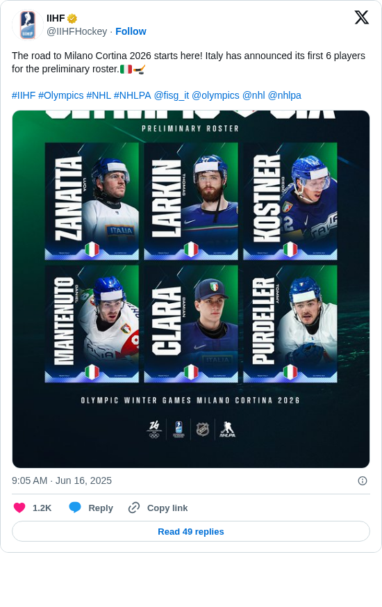 IIHF: The road to Milano Cortina 2026 starts here! Italy has announced its first 6 players for the preliminary roster.🇮🇹🏒

#IIHF #Olympics #NHL #NHLPA @fisg_it @olympics @nhl @nhlpa https://t.co/k7XkJiUxch