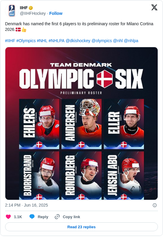 IIHF: Denmark has named the first 6 players to its preliminary roster for Milano Cortina 2026.🇩🇰👍

#IIHF #Olympics #NHL #NHLPA @dkishockey @olympics @nhl @nhlpa https://t.co/1xiFqnGwfb