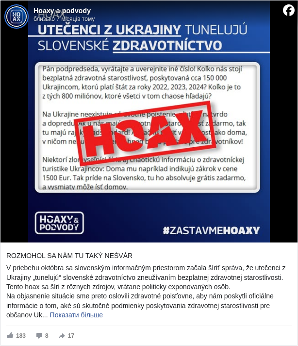 Hoaxy a podvody: ROZMOHOL SA NÁM TU TAKÝ NEŠVÁR 

 V priebehu októbra sa slovenským informačným priestorom začala šíriť správa, že utečenci z Ukrajiny „tunelujú“ slovenské zdravotníctvo zneužívaním bezplatnej zdravotnej starostlivosti. Tento hoax sa šíri z rôznych zdrojov, vrátane politicky exponovaných osôb. 
 Na objasnenie situácie sme preto oslovili zdravotné poisťovne, aby nám poskytli oficiálne informácie o tom, aké sú skutočné podmienky poskytovania zdravotnej starostlivosti pre občanov Ukrajiny. Ako to teda naozaj funguje? 

 DÔVERA 

 Poisťovňa Dôvera popísala, že prístup občanov Ukrajiny k bezplatnej zdravotnej starostlivosti na Slovensku závisí od typu ich pobytu. Tí, ktorí majú trvalý pobyt, sú povinne verejne zdravotne poistení a majú nárok na zdravotnú starostlivosť rovnako ako slovenskí poistenci, ak nie sú dlžníkmi. Osoby s prechodným pobytom sú zdravotne poistené na základe ich ekonomickej aktivity na území Slovenska, čo znamená, že majú nárok na zdravotnú starostlivosť v prípade, ak sú zamestnaní alebo podnikajú. Taktiež sa na nich vzťahuje poistenie pre nezaopatrené deti. Osoby s tolerovaným pobytom, ktoré nepracujú, nemajú nárok na verejné zdravotné poistenie, avšak Ministerstvo vnútra SR zabezpečuje pre nich zdravotnú starostlivosť v špeciálnom režime. 

 VŠEOBECNÁ ZDRAVOTNÁ POISŤOVŇA (VšZP) 

 Podľa VšZP je že rozsah zdravotnej starostlivosti poskytovanej Ukrajincom s dočasným útočiskom určený Ministerstvom zdravotníctva SR a zahŕňa preventívne prehliadky a neodkladnú zdravotnú starostlivosť. Od 1. januára 2023 bol upravený rozsah zdravotnej starostlivosti pre deti a adolescentov do 18 rokov, ako aj pre dospelé osoby s dočasným útočiskom. Pre občanov Ukrajiny, ktorí nemajú dočasné útočisko, však neexistuje nárok na bezplatnú zdravotnú starostlivosť, pokiaľ nepožiadajú o azyl alebo nezískajú iný legálny pobyt.

 UNION

 Poisťovňa UNION potvrdila, že Ukrajinci s dočasným útočiskom a bez verejného zdravotného poistenia v inom členskom štáte EÚ majú nárok na úhradu neodkladnej zdravotnej starostlivosti. Táto starostlivosť je hradená Všeobecnou zdravotnou poisťovňou a následne refundovaná Ministerstvom zdravotníctva. Ukrajinci, ktorí sú zamestnaní alebo podnikajú a spĺňajú podmienky na vznik verejného zdravotného poistenia, majú nárok na rovnaký rozsah zdravotnej starostlivosti ako ostatní poistenci na Slovensku. Union poisťovňa nevidí priestor na zneužívanie systému zo strany Ukrajincov, ktorí majú zabezpečenú zdravotnú starostlivosť v rámci platných legislatívnych podmienok. 

 Z uvedených informácií vyplýva, že obavy z údajných „zlatých štandardov“ alebo dokonca „tunelovania“ slovenského zdravotníctva ukrajinskými utečencami sú neodôvodnené. Prístup k zdravotnej starostlivosti je pre Ukrajincov na Slovensku presne definovaný legislatívou a závisí od ich typu pobytu a ekonomickej aktivity. Rovnako, slovenské zdravotné poisťovne nielenže nevidia priestor na systémové zneužívanie, ale zároveň podliehajú prísnym pravidlám pri úhrade starostlivosti, kde náklady sú v prípade nepoistených pacientov refundované Ministerstvom zdravotníctva.

 Zdroje hoaxu:
 https://zemavek.sk/chaoticke-poznamky-k-chaotickej-teme-ch…/ <https://l.facebook.com/l.php?u=https%3A%2F%2Fzemavek.sk%2Fchaoticke-poznamky-k-chaotickej-teme-chaotickeho-rezortu%2F&h=AT0aYCldFyHru9JRrXp0vnPOd1cZRyOw0u5l31W9KeRC38r_LC-LCLi7JVtZuplrVZhDNc7ABPtOR5SIxAcev561kngTbdosOTPFRil8uCEfOWpi5XBEDtrkAzIcIt4KAzs>
 https://www.facebook.com/gustav.murin/posts/pfbid02ccVtMo14bQGQNo8t2CPDQdpUcL1RBidtqMMcnRXD4GJGiS4fZrXmyQpk2o4oGc8Wl?rdid=z9u9ZerrbYTOuswv </gustav.murin/posts/8799493046761947?ref=embed_post>

 Poistenie info:
 https://www.union.sk/zdravotne-poistenie-na-slovensku-pre-…/ <https://l.facebook.com/l.php?u=https%3A%2F%2Fwww.union.sk%2Fzdravotne-poistenie-na-slovensku-pre-ukrajincov%2F&h=AT2Ulb1-4Ib-itj-nib3zcF5jpZ2xAlJl_jjGlDiWi_Ba0gKiJ03nxpsHXokzwMsLJ4coP53CxSOYYLMcDnbN3brihXe3ewLEjlm6sp8XOPrxsOutPL5ghERc_FFulHNmto>
 https://www.health.gov.sk/… <https://l.facebook.com/l.php?u=https%3A%2F%2Fwww.health.gov.sk%2F%3Furcenie-rozsahu-potrebnej-zdravotnej-starostlivosti&h=AT2Bm1dYoHDKfUI1R6cZx6u52rTPmDAildgyL4FK0NpzcNDZdfD82YCrvtq5ALk1ZnQAfVlBlPAIUq61sA7PFUySLve5O39WzHpE-Gg0xmmzStUWoeLi8hWbBH7hBWie56I>

