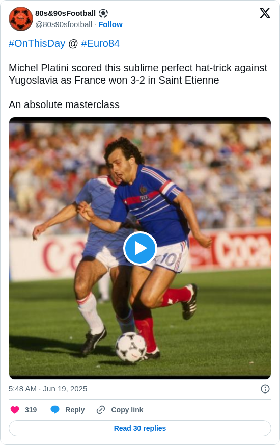 80s&90sFootball ⚽: #OnThisDay @ #Euro84

Michel Platini scored this sublime perfect hat-trick against Yugoslavia as France won 3-2 in Saint Etienne

An absolute masterclass
 https://t.co/jNUzR27Eu7