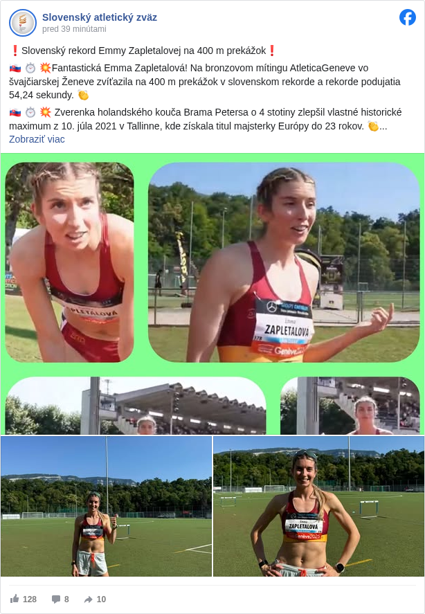 Slovenský atletický zväz: ❗️Slovenský rekord Emmy Zapletalovej na 400 m prekážok❗️

 🇸🇰 ⏱ 💥Fantastická Emma Zapletalová! Na bronzovom mítingu AtleticaGeneve vo švajčiarskej Ženeve zvíťazila na 400 m prekážok v slovenskom rekorde a rekorde podujatia 54,24 sekundy. 👏

 🇸🇰 ⏱ 💥 Zverenka holandského kouča Brama Petersa o 4 stotiny zlepšil vlastné historické maximum z 10. júla 2021 v Tallinne, kde získala titul majsterky Európy do 23 rokov. 👏

 🇸🇰 ⏱ 💥 Zapletalová o stotinku zdolala Juhoafričanku Zeney van der Waltovú, s ktorou spoločne prekonávali záverečnú 10. prekážku, ale vo finiši mala o trošičku viac síl slovenská atlétka. 👏

 🇸🇰 ⏱ 💥 Prekážkarka banskobystrickej Dukly sa vo svetových tabuľkách 2025 posunula na 11. miesto, v európskych ostáva tretia. 👏

 🇸🇰 ⏱ 💥 Zapletalová aj vo štvrtom štarte na 400 m prekážok dosiahla čas pod 55 sekúnd, čo svedčí o mimoriadne stabilnej forme. V Ženeve si sezónne maximum z Diamantovej ligy v Osle zlepšila presne o dve desatiny. 👏

 🇸🇰 ⏱ 💥 Pre Zapletalovú je to už druhý rekord SR v letnej sezóne, v utorok 17. júna na TIPOS Kritériu SNP v Banskej Bystrici zlepšila slovenský rekord na hladkých 400 m časom 51.91. 👏

 ZAPLETALOVÁ NA 400 M PREKÁŽOK V ROKU 2025
 ✅54,24 Ženeva 21. júna – 1. miesto
 ✅54,44 Oslo 12. júna – 2. miesto
 ✅54,71 Hengelo 9. júna – 3. miesto
 ✅54,74 Brusel 25. mája – 1. miesto

 📷 KOLÁŽ SAZ/STREAM EA

