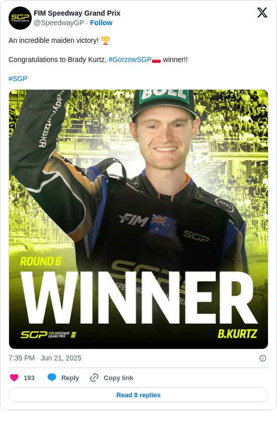 FIM Speedway Grand Prix: An incredible maiden victory! 🏆

Congratulations to Brady Kurtz, #GorzowSGP🇵🇱 winner!!

#SGP https://t.co/zflBWUjnRk