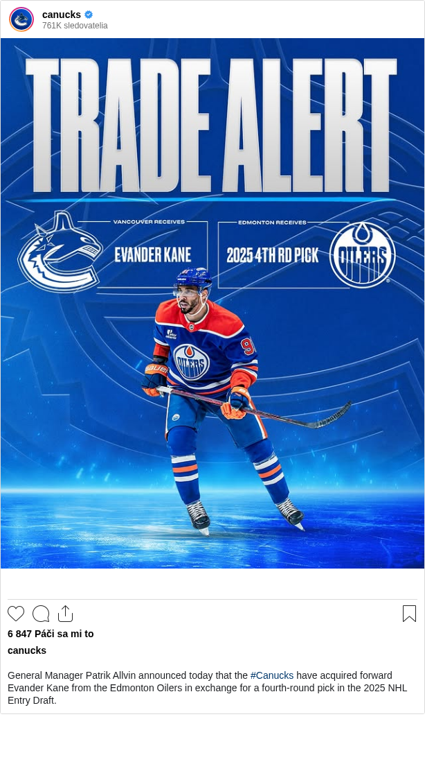 

General Manager Patrik Allvin announced today that the #Canucks have acquired forward Evander Kane from the Edmonton Oilers in exchange for a fourth-round pick in the 2025 NHL Entry Draft.