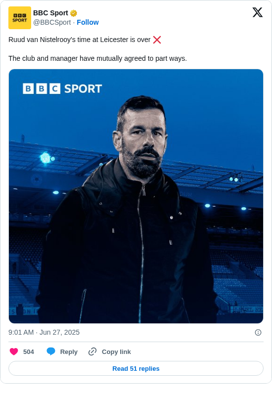 BBC Sport: Ruud van Nistelrooy's time at Leicester is over ❌

The club and manager have mutually agreed to part ways. https://t.co/An41vMjjJh