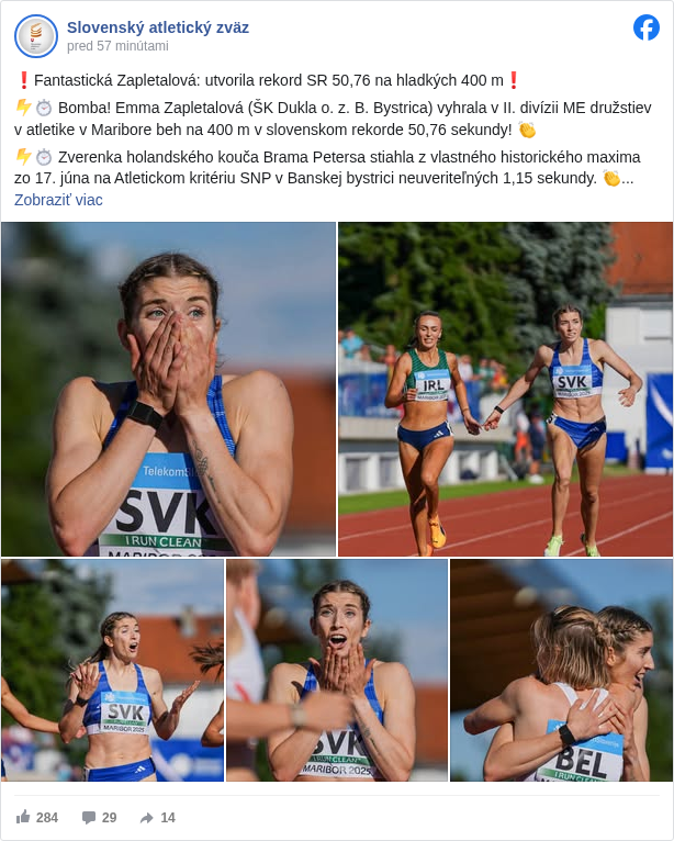 Slovenský atletický zväz: ❗️Fantastická Zapletalová: utvorila rekord SR 50,76 na hladkých 400 m❗️

 ⚡️⏱ Bomba! Emma Zapletalová (ŠK Dukla o. z. B. Bystrica) vyhrala v II. divízii ME družstiev v atletike v Maribore beh na 400 m v slovenskom rekorde 50,76 sekundy! 👏

 ⚡️⏱ Zverenka holandského kouča Brama Petersa stiahla z vlastného historického maxima zo 17. júna na Atletickom kritériu SNP v Banskej bystrici neuveriteľných 1,15 sekundy. 👏

 ⚡️⏱ Dvadsaťpäťročnej Zapletalovej len o stotinku ušiel extrémne prísny limit (50,75) na MS v Tokiu. 👏

 ⚡️⏱ Pre prekážkarskú špecialistku, odchovankyňa nitrianskej atletiky a kouča Petra Žňavu, je mariborský výkon už štvrtý slovenský rekord v roku 2025. 👏

 ⚡️⏱ V hale zvládla 400 m za 52,61, vonku 400 m za 51,91 a 50,76 a 400 m prekážok za 54,24! 👏

 ⚡️⏱ Zapletalová, v roku 2021 majsterka Európy do 23 rokov na 400 m prek., získala v Maribore cenné skalpy Vervaetovej z Belgicka (50,86), Írky Mawdsleyovej (50,93) a Miklosovej z Rumunska (51,35). 👏

 📷 FOTO EUROPEAN ATHLETICS


