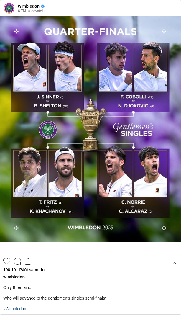 

Only 8 remain...

Who will advance to the gentlemen's singles semi-finals?

#Wimbledon
