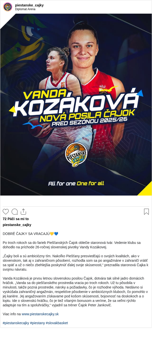 

DOBRÉ ČAJKY SA VRACAJÚ💛💙

Po troch rokoch sa do farieb Piešťanských Čajok oblečie staronová tvár. Vedenie klubu sa dohodlo na príchode 26-ročnej slovenskej pivotky Vandy Kozákovej.

„Čajky boli a sú ambiciózny tím. Nakoľko Piešťany presviedčajú o svojich kvalitách, ako v slovenskom, tak aj v zahraničnom pôsobení, rozhodla som sa po angažmáne v zahraničí vrátiť sa späť a už o niečo zbehlejšia poskytnúť ďalej svoje skúsenosti,“ prezradila staronová Čajka k svojmu návratu.

Vanda Kozáková je prvou letnou slovenskou posilou Čajok, dotvára tak silné jadro domácich hráčok. „Vanda sa do piešťanského prostredia vracia po troch rokoch. Už tu pôsobila v minulosti, takže pozná prostredie, nároky a požiadavky, čo je rozhodne výhoda. Nedávno si vyskúšala zahraničný angažmán, respektíve pôsobenie v ambicióznych kluboch, čo pomohlo v jej kariére. Jej angažovaním získavame pod košom skúsenosti, bojovnosť na doskokoch a o loptu. Ide o slovenskú hráčku, čo je tiež vítaným bonusom a veríme, že sa veľmi rýchlo adaptuje na tím a spoluhráčky,“ vyjadril sa tréner Čajok Peter Jankovič.

Viac info na www.piestanskecajky.sk

#piestanskecajky #piestany #slovakbasket