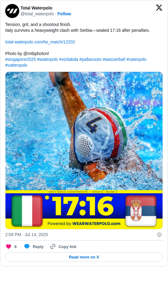 Total Waterpolo: Tension, grit, and a shootout finish.
Italy survives a heavyweight clash with Serbia—sealed 17:16 after penalties.

https://t.co/I3KDd8hhGU

Photo by @mtbphotonl
#singapore2025 #waterpolo #vizilabda #pallanuoto #wasserball #vaterpolo #vattenpolo https://t.co/O07Jt2EJ33
