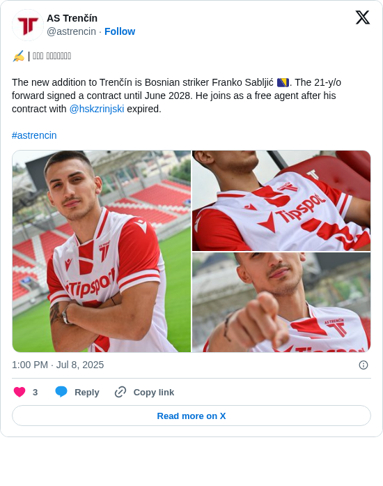 AS Trenčín: ✍️ | 𝐍𝐄𝐖 𝐒𝚰𝐆𝐍𝚰𝐍𝐆

The new addition to Trenčín is Bosnian striker Franko Sabljić 🇧🇦. The 21-y/o forward signed a contract until June 2028. He joins as a free agent after his contract with @hskzrinjski expired. 

#astrencin https://t.co/NdBqwolEAQ