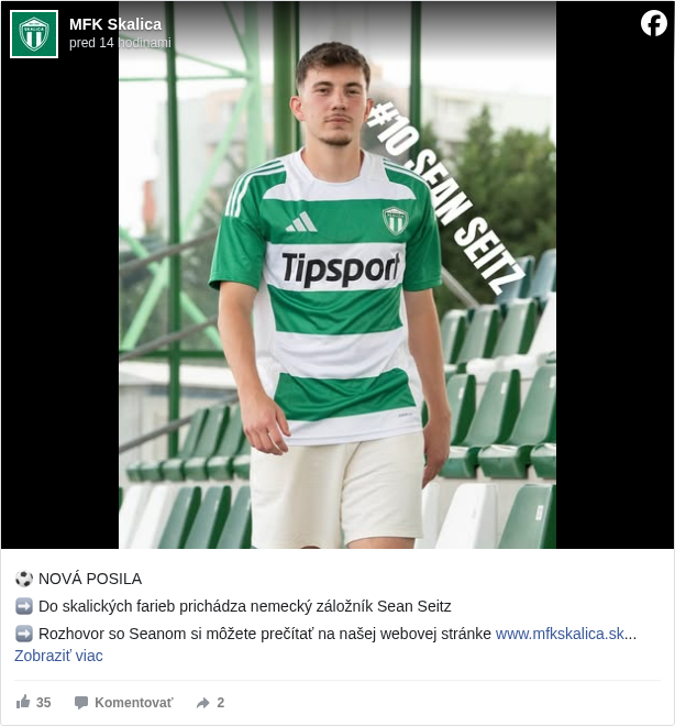 MFK Skalica: ⚽ NOVÁ POSILA

 ➡ Do skalických farieb prichádza nemecký záložník Sean Seitz

 ➡ Rozhovor so Seanom si môžete prečítať na našej webovej stránke www.mfkskalica.sk <https://l.facebook.com/l.php?u=http%3A%2F%2Fwww.mfkskalica.sk%2F&h=AT3URasQJGB7isQgwJKo7MaJOitzD7SK8W8zQx1Z_iK7dw6bpgB2i76Lob7h7fzj-mIzkCu52VV0rcA9cpUzTMZtUHeo_qktSGOTByroJKruhq086L6C3k0n_D3fA1Lo_Co>

 #mfkskalica </hashtag/mfkskalica?__eep__=6&fref=mentions&ref=embed_post> #squad2526 </hashtag/squad2526?__eep__=6&fref=mentions&ref=embed_post>

