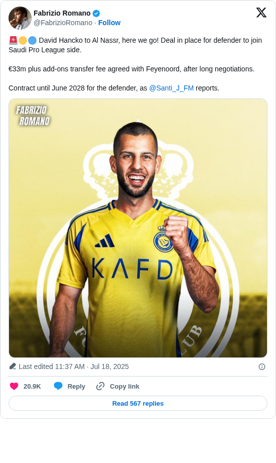 Fabrizio Romano: 🚨🟡🔵 David Hancko to Al Nassr, here we go! Deal in place for defender to join Saudi Pro League side.

€33m plus add-ons transfer fee agreed with Feyenoord, after long negotiations.

Contract until June 2028 for the defender, as @Santi_J_FM reports. https://t.co/QDc3YSS4N0