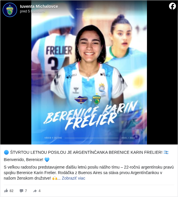 Iuventa Michalovce: 🔵 ŠTVRTOU LETNOU POSILOU JE ARGENTÍNČANKA BERENICE KARIN FRELIER! 🇦🇷

 Bienvenido, Berenice! 💙

 S veľkou radosťou predstavujeme ďalšiu letnú posilu nášho tímu – 22-ročnú argentínsku pravú spojku Berenice Karin Frelier. Rodáčka z Buenos Aires sa stáva prvou Argentínčankou v našom ženskom družstve! 🙌

 👉 Meria 170 cm a prichádza z klubu Club Sedalo. V minulosti pôsobila aj v Asociatión Alemana de Cultura Física de Quilmes, Club Atlético River Plate a má za sebou aj európske skúsenosti v Španielsku (Club Balonmano Benidorm a Club Balonmano Zonzamas). Je bývalou mládežníckou reprezentantkou 🇦🇷.

 🎙 Lívia Kalaninová, športová riaditeľka klubu:
 „Berenice k nám prišla v týchto dňoch a sme radi, že ju môžeme privítať v našom tíme. Na pravej strane spojkového radu sme uvažovali s dievčatami, ktoré však nezačali prípravu s tímom z dôvodu zranení resp. rekonvalescencie po operácií.
 Z tohto dôvodu sme sa rozhodli doplniť tento post. Uvidíme, ako sa tejto situácie ujme mladá Argentínčanka. Všetci veríme, že to bude kvalitatívne na úrovni, akú si predstavujeme. Berenice si vybral sám tréner Michal Lukačín.“

 💬 Berenice doplní ďalšie nové posily – brazílske spojky Juliane Costa Pereira a pivotku Lígiu Costu Maiu da Silvu. Post pivota tiež vystužila Čiernohorka Andrea Brajovič.

 📲 Viac informácií nájdeš na našom webe:
 👉 www.iuventa-zhk.sk <https://l.facebook.com/l.php?u=http%3A%2F%2Fwww.iuventa-zhk.sk%2F&h=AT1dgsmnRckYCC3GMfxfm8eVKkY-kx-2aMox1jw_kTCM_BVkby7WvjOk6uTWxnn4C6X6HzKo5nhbuXkL56ezybHBYKjxndlZ6dBbbRJ0sg1v13LjuIepT7gjzmpF3X62_6g>

