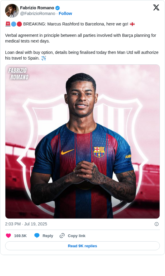 Fabrizio Romano: 🚨🔵🔴 BREAKING: Marcus Rashford to Barcelona, here we go! 🏴󠁧󠁢󠁥󠁮󠁧󠁿

Verbal agreement in principle between all parties involved with Barça planning for medical tests next days.

Loan deal with buy option, details being finalised today then Man Utd will authorize his travel to Spain. ✈️ https://t.co/Hp4sZNBCRv