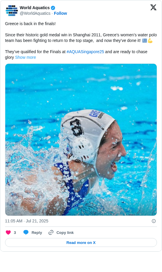 World Aquatics: Greece is back in the finals!

Since their historic gold medal win in Shanghai 2011, Greece’s women’s water polo team has been fighting to return to the top stage,  and now they’ve done it! 🇬🇷💪

They’ve qualified for the Finals at #AQUASingapore25 and are ready to chase glory https://t.co/lffM16xU3Q