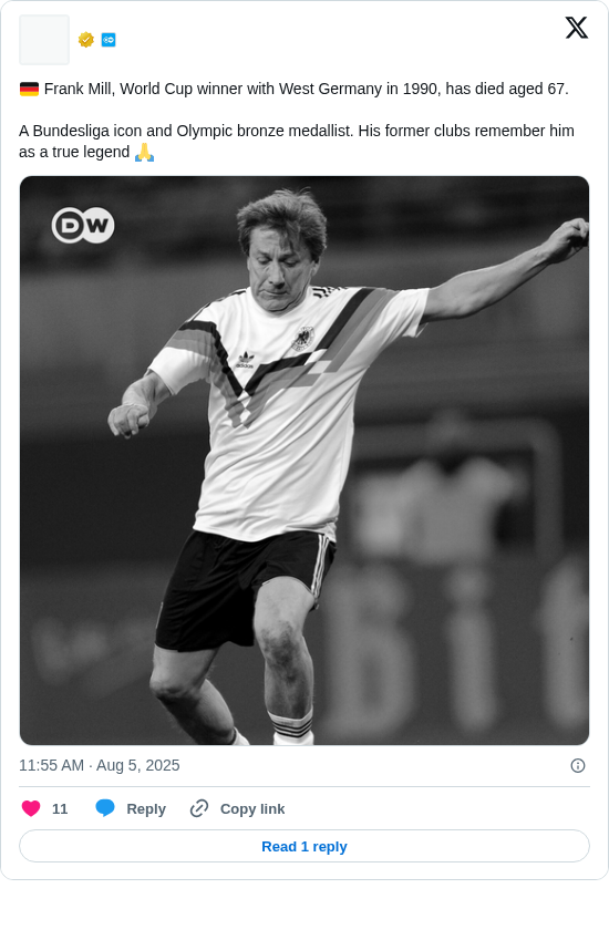 🇩🇪 Frank Mill, World Cup winner with West Germany in 1990, has died aged 67.

A Bundesliga icon and Olympic bronze medallist. His former clubs remember him as a true legend 🙏 https://t.co/tCX5DeGKok