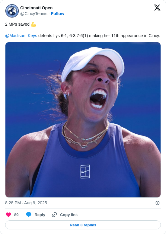 Cincinnati Open: 2 MPs saved 💪

@Madison_Keys defeats Lys 6-1, 6-3 7-6(1) making her 11th appearance in Cincy. https://t.co/RrclSXvKDx