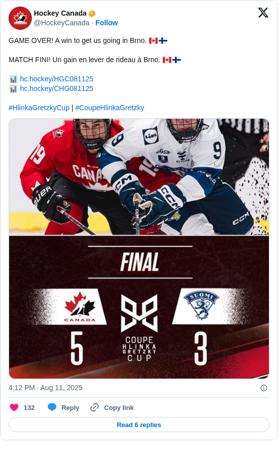 Hockey Canada: GAME OVER! A win to get us going in Brno. 🇨🇦🇫🇮

MATCH FINI! Un gain en lever de rideau à Brno. 🇨🇦🇫🇮

📊 https://t.co/bhv6wO3UP2 
📊 https://t.co/l60kZcc0uE 

#HlinkaGretzkyCup | #CoupeHlinkaGretzky https://t.co/fcRlqNXBRp