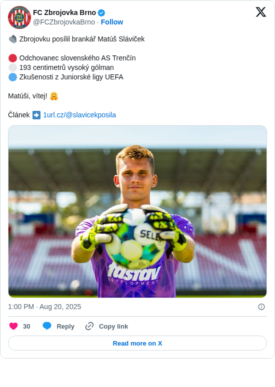 FC Zbrojovka Brno: 🧤 Zbrojovku posílil brankář Matúš Sláviček

🔴 Odchovanec slovenského AS Trenčín
⚪️ 193 centimetrů vysoký gólman
🔵 Zkušenosti z Juniorské ligy UEFA

Matúši, vítej! 🤗 

Článek ➡️ https://t.co/ppLqBShitq https://t.co/sH8QLCkSC6