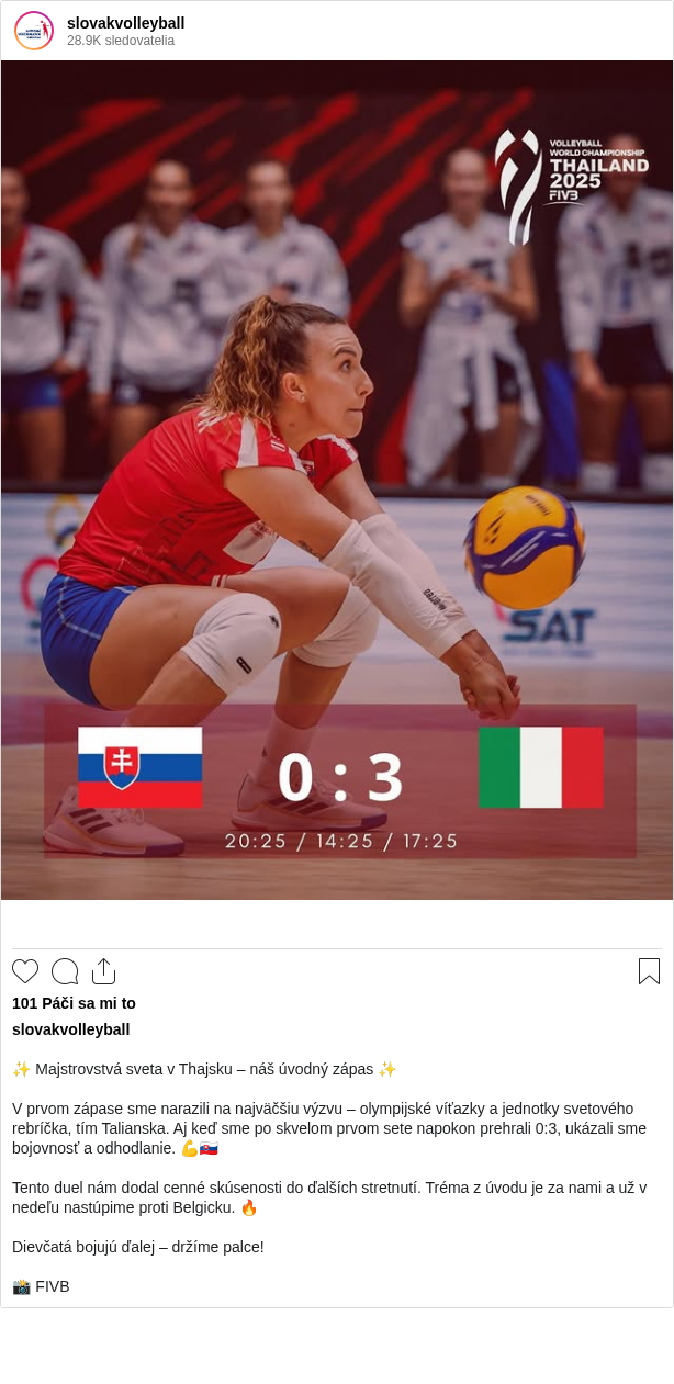 

✨ Majstrovstvá sveta v Thajsku – náš úvodný zápas ✨

V prvom zápase sme narazili na najväčšiu výzvu – olympijské víťazky a jednotky svetového rebríčka, tím Talianska. Aj keď sme po skvelom prvom sete napokon prehrali 0:3, ukázali sme bojovnosť a odhodlanie. 💪🇸🇰

Tento duel nám dodal cenné skúsenosti do ďalších stretnutí. Tréma z úvodu je za nami a už v nedeľu nastúpime proti Belgicku. 🔥

Dievčatá bojujú ďalej – držíme palce!

📸 FIVB