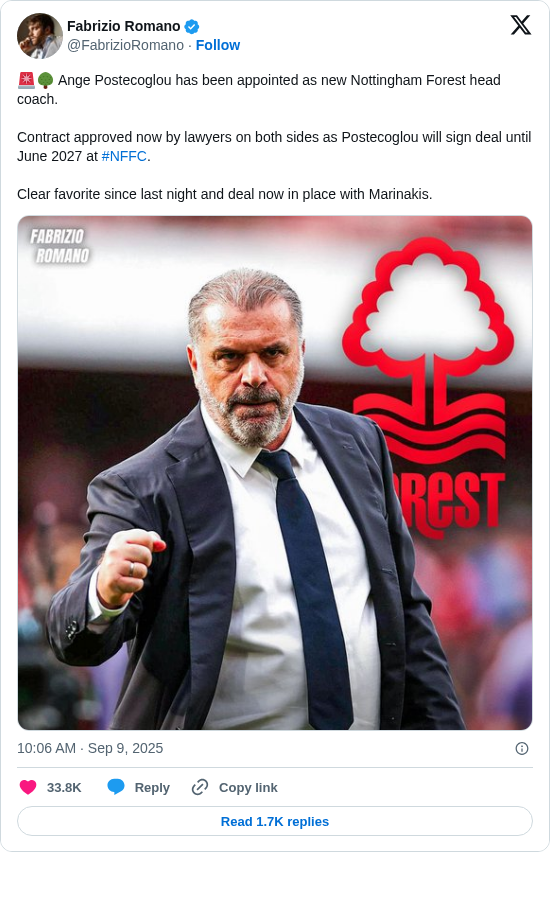 Fabrizio Romano: 🚨🌳 Ange Postecoglou has been appointed as new Nottingham Forest head coach.

Contract approved now by lawyers on both sides as Postecoglou will sign deal until June 2027 at #NFFC.

Clear favorite since last night and deal now in place with Marinakis. https://t.co/q4L9j2IGTu