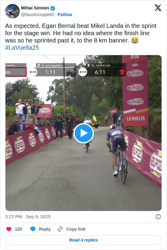 Mihai Simion: As expected, Egan Bernal beat Mikel Landa in the sprint for the stage win. He had no idea where the finish line was so he sprinted past it, to the 8 km banner. 😂 
#LaVuelta25 
https://t.co/xQTnydD2pK