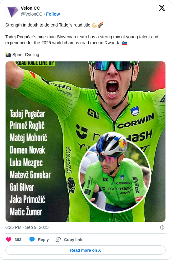 Velon CC: Strength in depth to defend Tadej’s road title 💪🏼🌈

Tadej Pogačar’s nine-man Slovenian team has a strong mix of young talent and experience for the 2025 world champs road race in Rwanda 🇸🇮

📸 Sprint Cycling https://t.co/9vLT904mWk