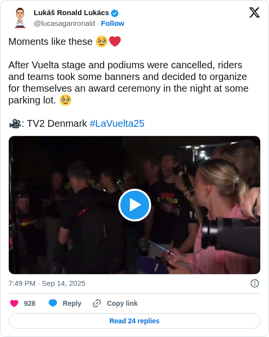 Lukáš Ronald Lukács: Moments like these 🥹❤️ 

After Vuelta stage and podiums were cancelled, riders and teams took some banners and decided to organize for themselves an award ceremony in the night at some parking lot. 🥹 

🎥: TV2 Denmark #LaVuelta25 
 https://t.co/OWkmIYwroT
