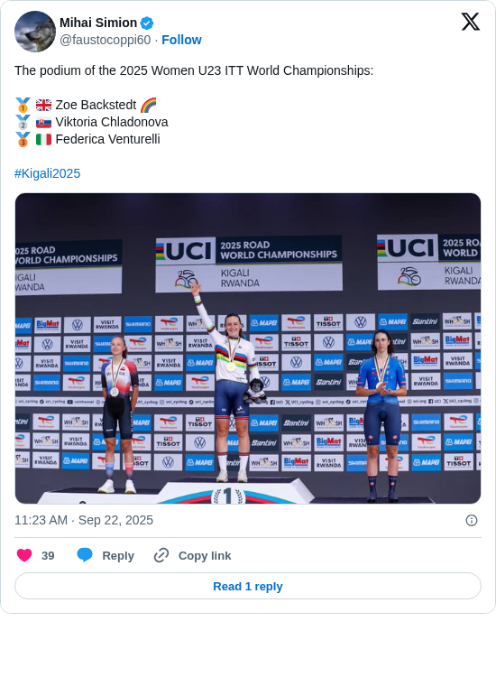Mihai Simion: The podium of the 2025 Women U23 ITT World Championships:

🥇 🇬🇧 Zoe Backstedt 🌈
🥈 🇸🇰 Viktoria Chladonova 
🥉 🇮🇹 Federica Venturelli

#Kigali2025 https://t.co/6eR4ilZKif