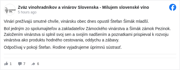 Zväz vinohradníkov a vinárov Slovenska - Milujem slovenské víno: Vinári prežívajú smutné chvíle, vinársku obec dnes opustil Štefan Šimák mladší. 

 Bol jedným zo spolumajiteľov a zakladateľov Zámockého vinárstva a Šimák zámok Pezinok. Založením vinárstva si splnil svoj sen a svojím nadšením a poznatkami prispieval k rozvoju vinárstva ako produktu hodného cestovania, oddychu a zábavy.

 Odpočívaj v pokoji Štefan. Rodine vyjadrujeme úprimnú sústrasť.

