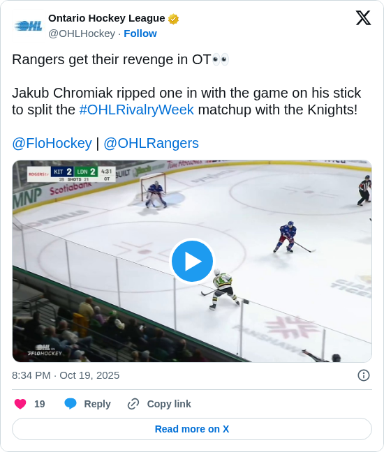 Ontario Hockey League: Rangers get their revenge in OT👀
Jakub Chromiak ripped one in with the game on his stick to split the #OHLRivalryWeek matchup with the Knights!
@FloHockey | @OHLRangers https://t.co/aBpjs95Xdu